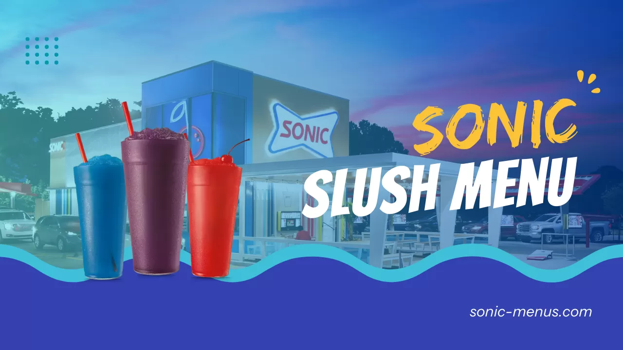 Sonic Slush Menu 2024 with Calories & Pictures (Updated)