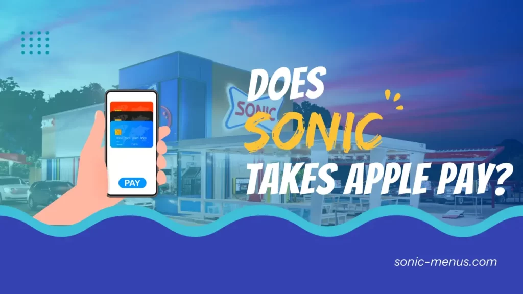 Does sonic takes apple pay