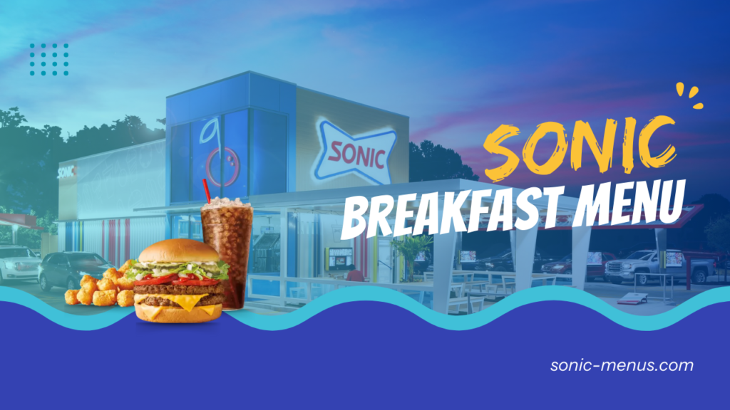 Featured Image- Sonic breakfast menus