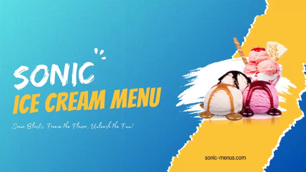 sonic ice cream menu with prices