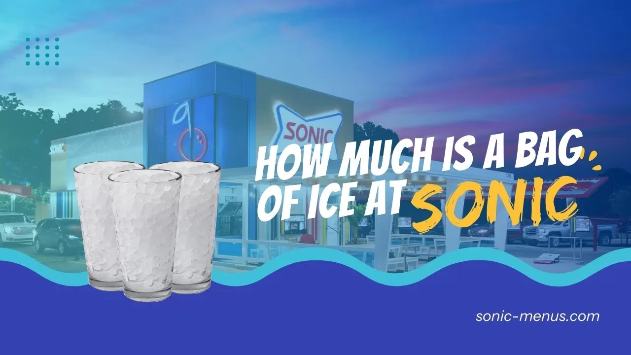how much is a bag of ice at sonic