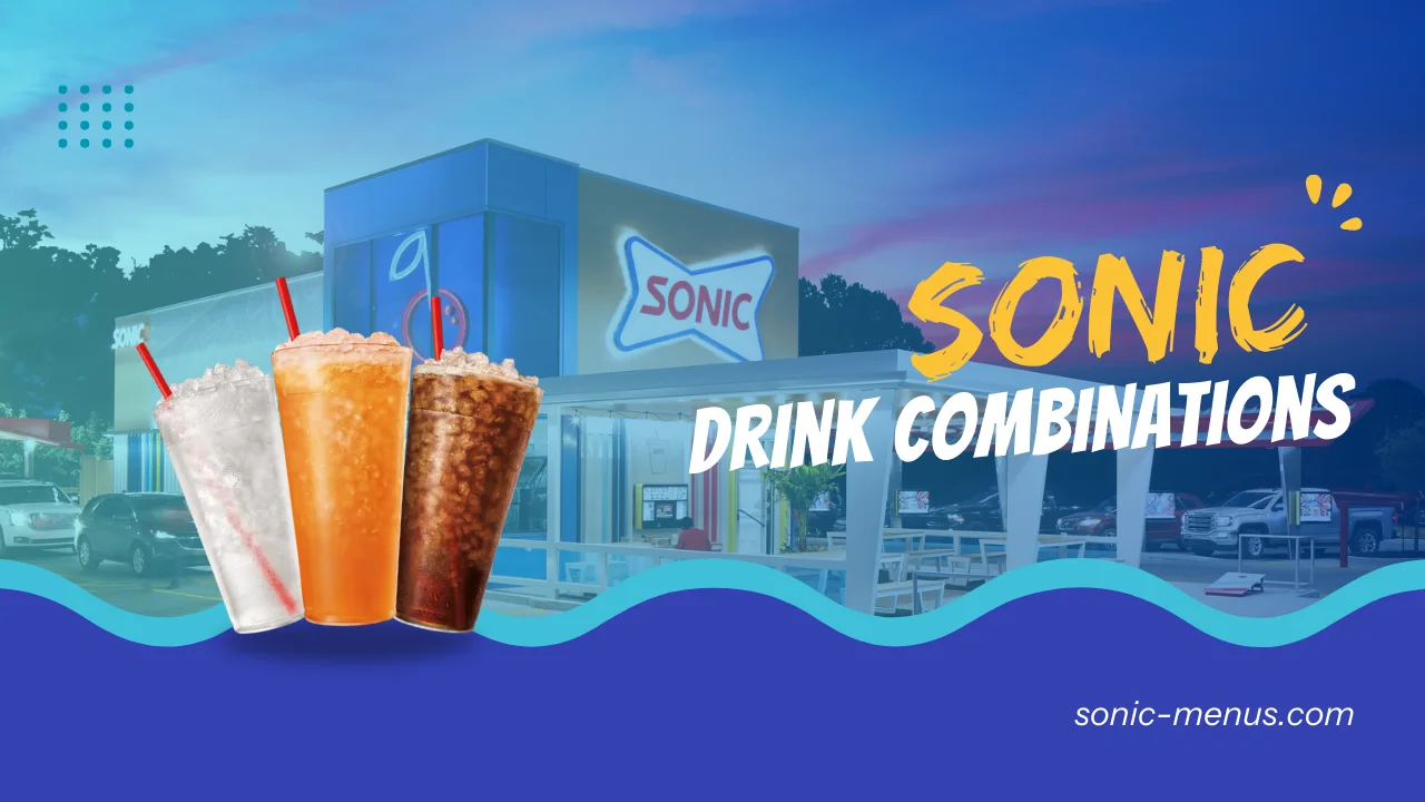 Sonic Drinks Combinations