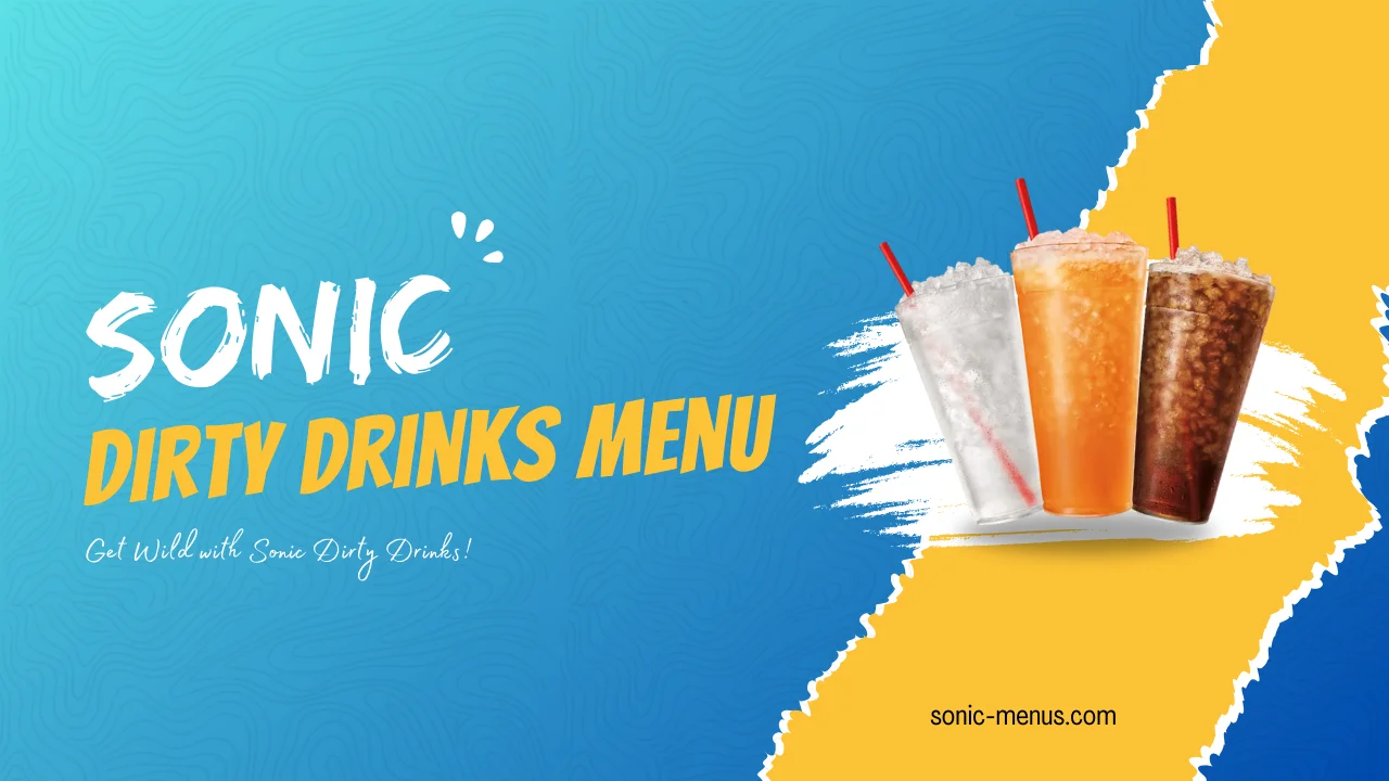 Sonic drive in dirty drinks menu