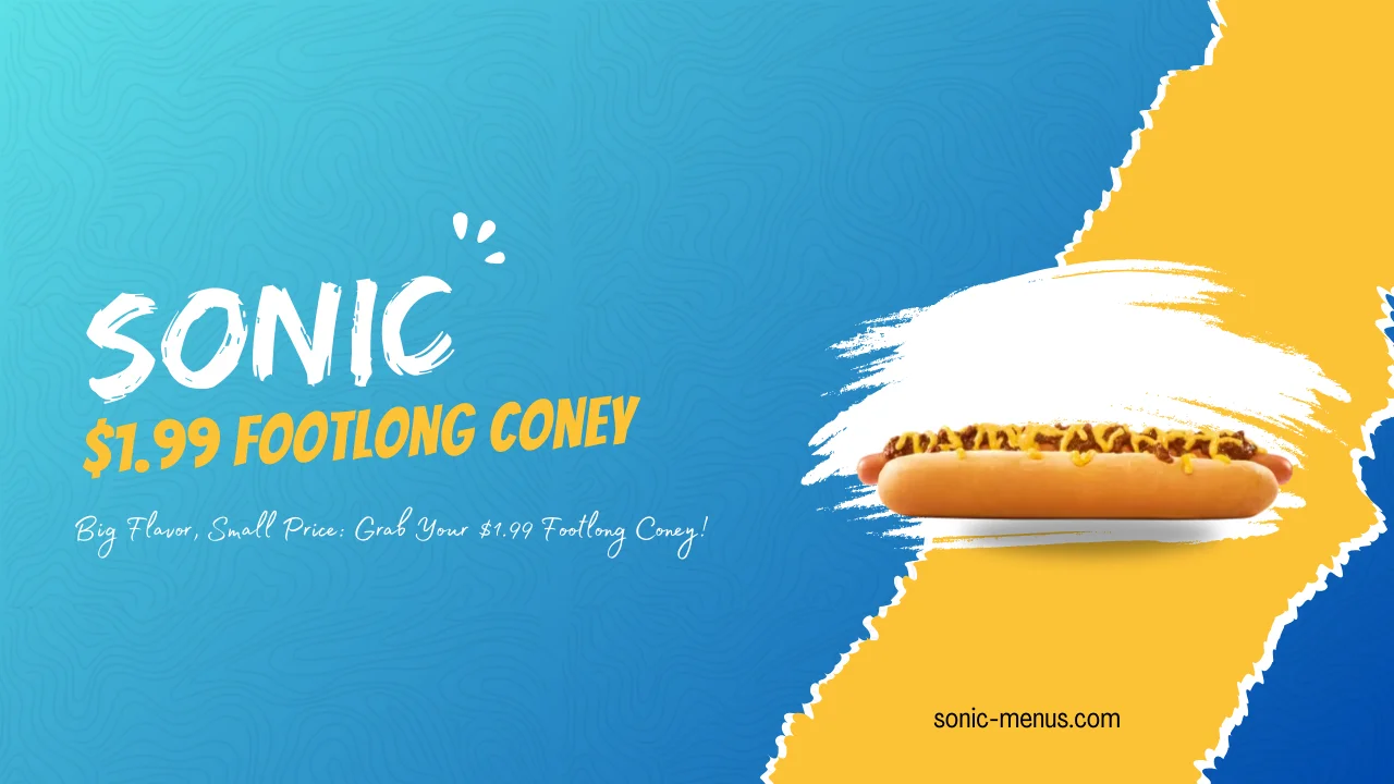 Sonic $1.99 Footlong Coney review