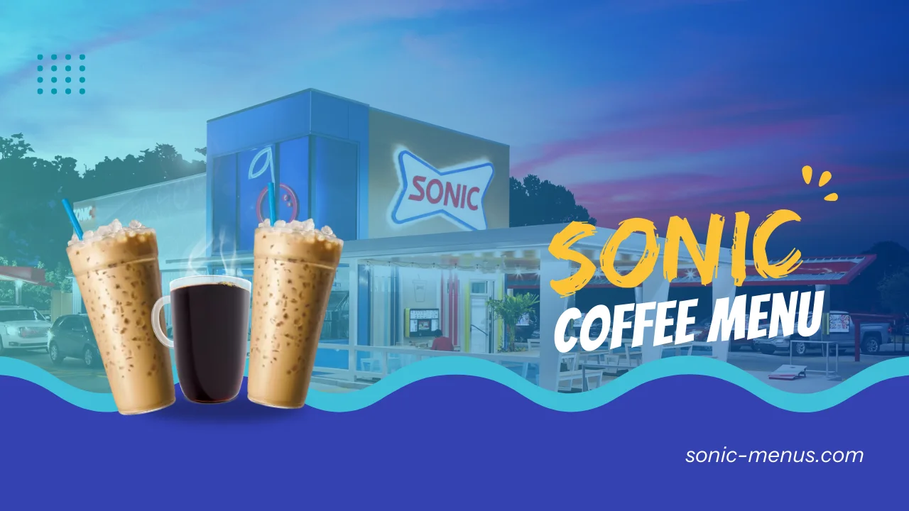 Sonic Coffee Menu